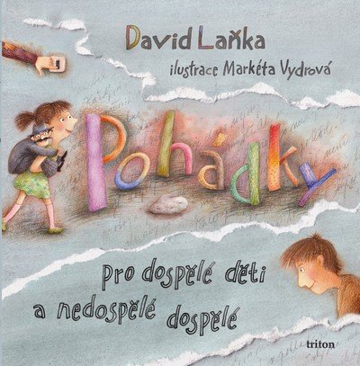 Laňka David: Pohádky pro dospělé děti a nedospělé dospělé