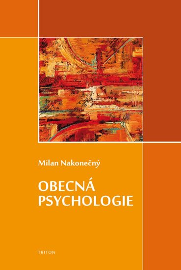Nakonečný Milan: Obecná psychologie