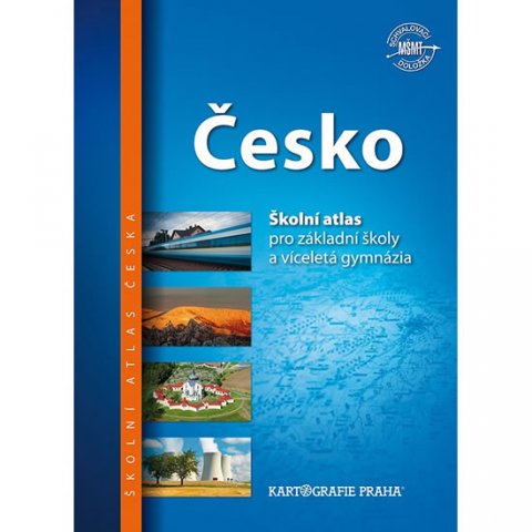 neuveden: Česko - Školní atlas pro základní školy a víceletá gymnázia