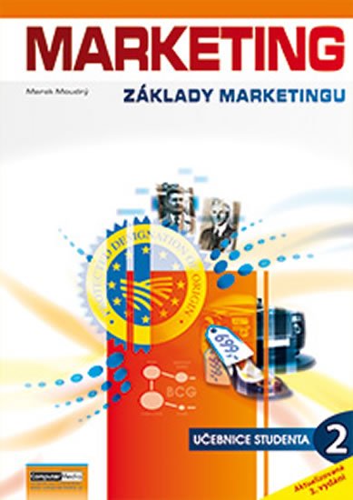 Moudrý Marek: Marketing - Základy marketingu 2. - Učebnice studenta
