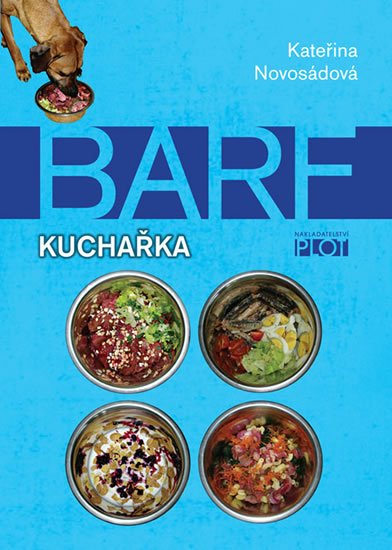 Novosádová Kateřina: Barf - kuchařka Novosádová Kateřina: Barf - kuchařka