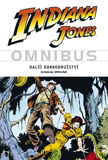 kolektiv autorů: Indiana Jones - Omnibus - Další dobrodružství - kniha první