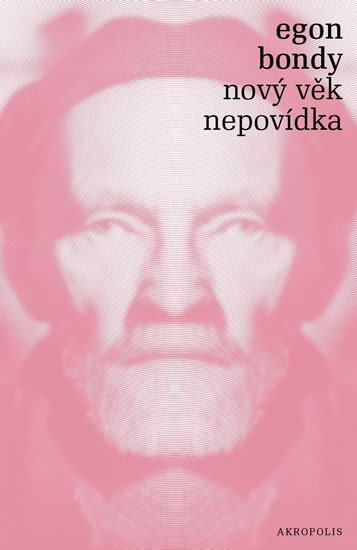 Bondy Egon: Nový věk - Nepovídka