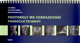 Mechl Marek: Protokoly MR zobrazování - pokročilé techniky