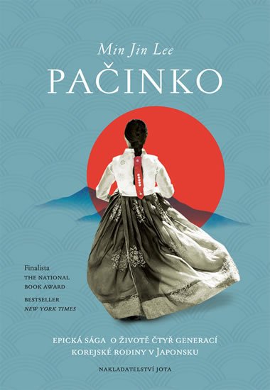 Lee Min Jin: Pačinko - Epická sága o životě čtyř generací korejské rodiny v Japonsku Lee Min Jin: Pačinko - Epická sága o životě čtyř generací korejské rodiny v Japonsku