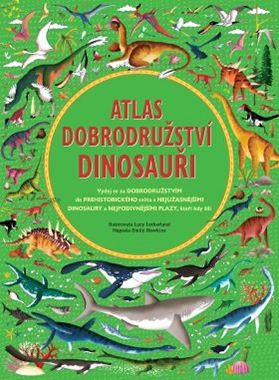Hawkins Emily: Atlas dobrodružství - Dinosauři Hawkins Emily: Atlas dobrodružství - Dinosauři