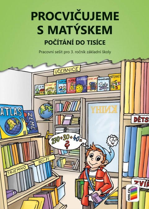 neuveden: Procvičujeme s Matýskem 8 - Počítání do tisíce - Pracovní sešit pro 3. r. k