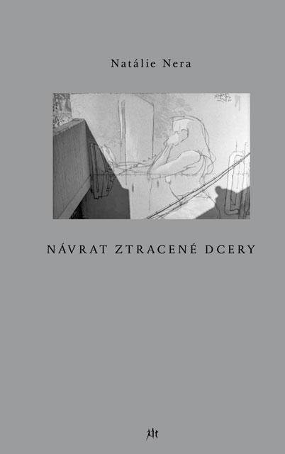 Nera Natálie: Návrat ztracené dcery Nera Natálie: Návrat ztracené dcery