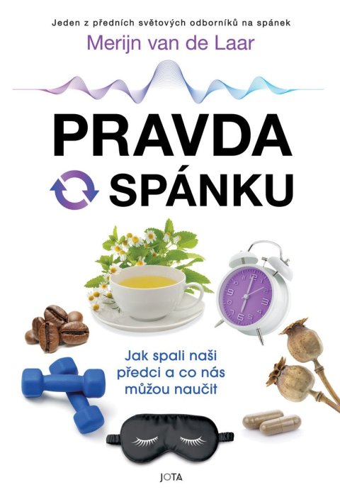 van de Laar Merijn: Pravda o spánku