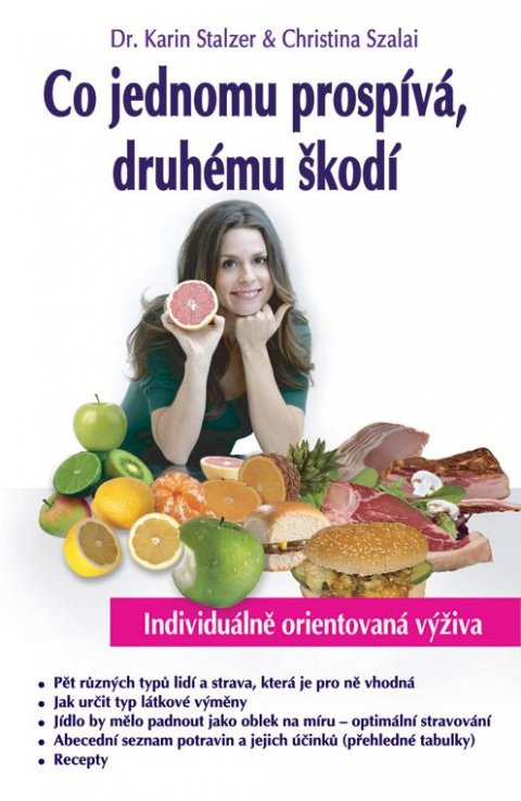 Stalzer Karin: Co jednomu prospívá, druhému škodí Stalzer Karin: Co jednomu prospívá, druhému škodí