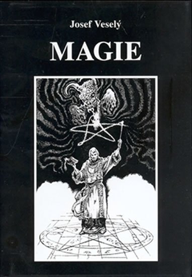Veselý Josef: Magie Veselý Josef: Magie