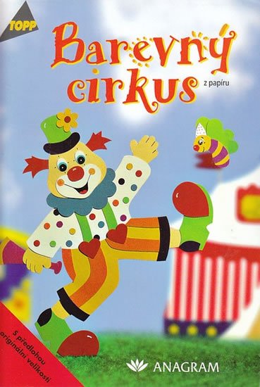 neuveden: Barevný cirkus z papíru - TOPP