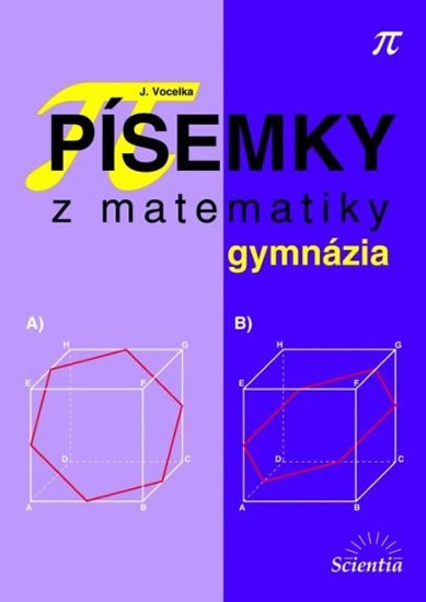 Vocelka Jindřich: Písemky z matematiky gymnázia Vocelka Jindřich: Písemky z matematiky gymnázia