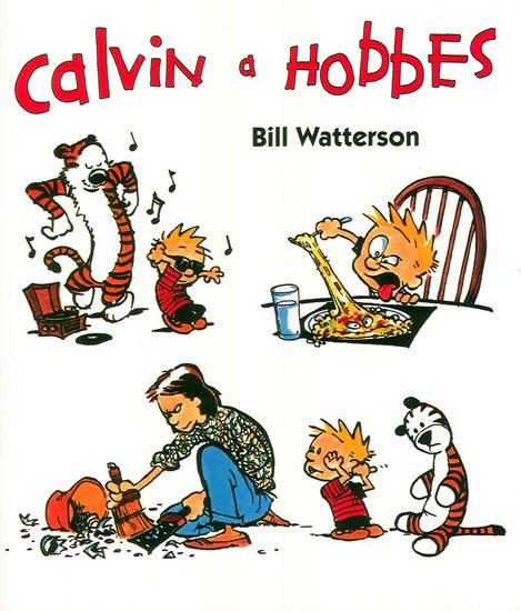 Watterson Bill: Calvin a Hobbes Watterson Bill: Calvin a Hobbes