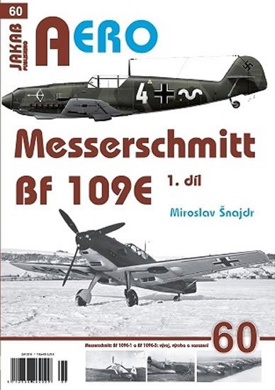 Šnajdr Miroslav: Messerschmitt Bf 109E 1.díl Šnajdr Miroslav: Messerschmitt Bf 109E 1.díl