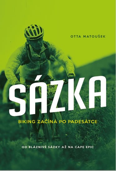 Matoušek Otta: Sázka - Biking začíná po padesátce