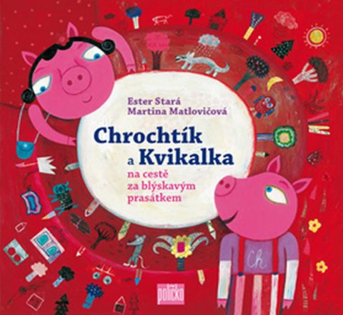 Stará Ester: Chrochtík a Kvikalka na cestě za blýskavým prasátkem Stará Ester: Chrochtík a Kvikalka na cestě za blýskavým prasátkem