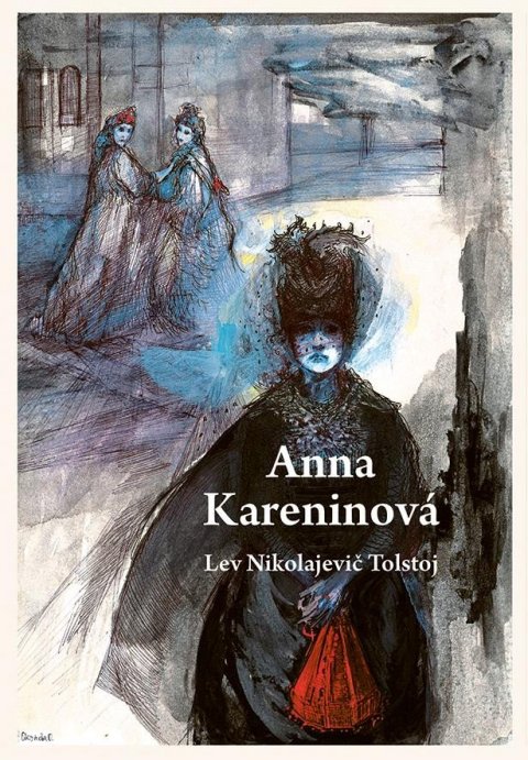 Tolstoj Lev Nikolajevič: Anna Kareninová Tolstoj Lev Nikolajevič: Anna Kareninová