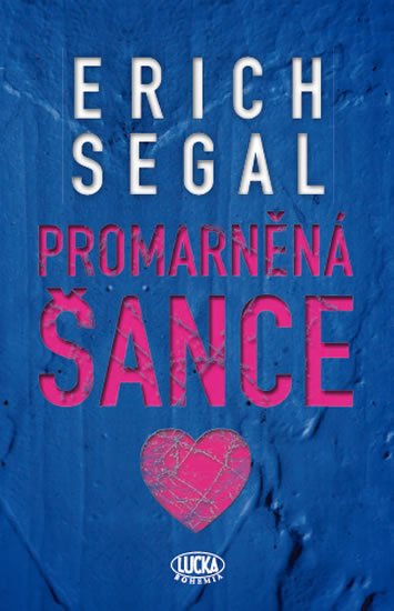 Segal Erich: Promarněná šance