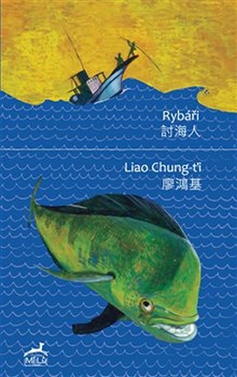 Chung-ťi Liao: Rybáři Chung-ťi Liao: Rybáři