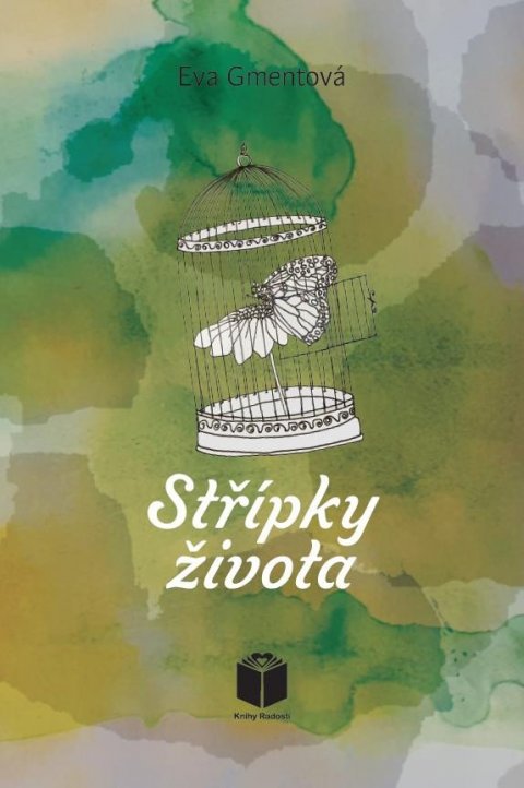 Gmentová Eva: Střípky života Gmentová Eva: Střípky života