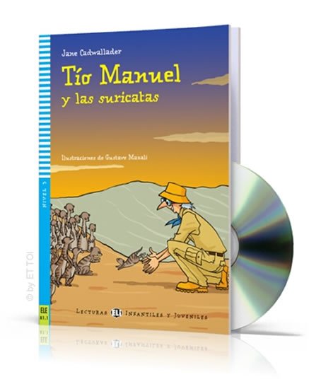 Cadwallader Jane: Lecturas ELI Infantiles y Juveniles 3/A1.1: Tío Manuel y las suricatas + Do