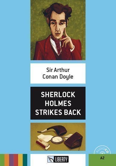 Doyle Arthur Conan: Sherlock Holmes Strikes Back+CD: A2 (Liberty)