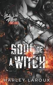 Laroux Harley: Soul of a Witch