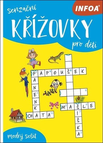 : Senzační křížovky pro děti - modrý sešit