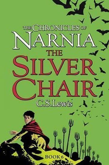 Lewis Clive Staples: The Chronicles of Narnia: The Silver Chair