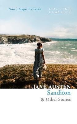 Austenová Jane: Sanditon & Other Stories Austenová Jane: Sanditon & Other Stories