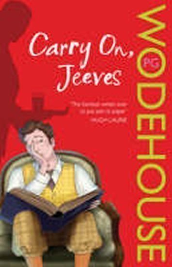Wodehouse Pelham Grenville: Carry on, Jeeves