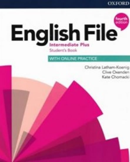 Latham-Koenig Christina; Oxenden Clive: English File Intermediate Plus Student´s Book with Student Resource Centre Latham-Koenig Christina; Oxenden Clive: English File Intermediate Plus Student´s Book with Student Resource Centre