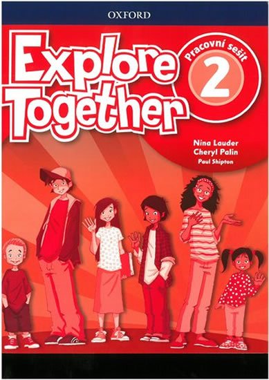 Lauder Nina: Explore Together 2 Workbook (CZEch Edition) Lauder Nina: Explore Together 2 Workbook (CZEch Edition)