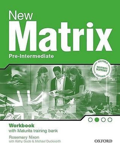 Nixon Rosie: New Matrix Pre-intermediate Workbook with Maturita Support CZEch Edition