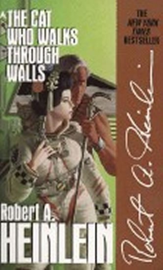 Heinlein Robert A.: The Cat Who Walks through Walls