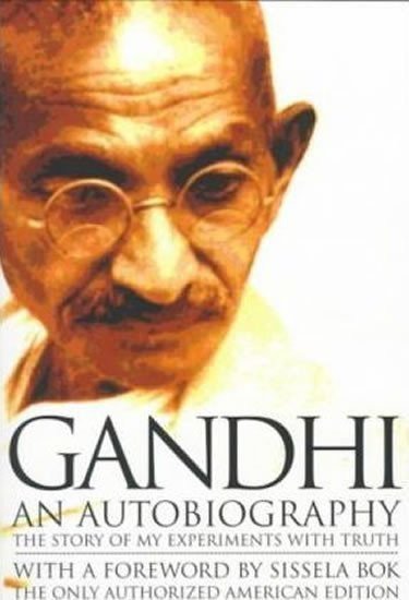 Gándhí Mahátma: Gandhi, An Autobiography