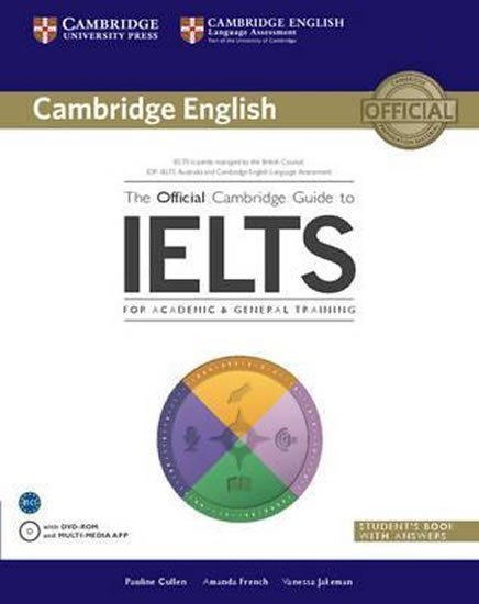 Cullen Pauline: The Official Cambridge Guide to IELTS Student´s Book with Answers with DVD-