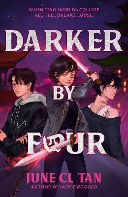 Tan June CL: Darker By Four: a thrilling, action-packed urban YA fantasy