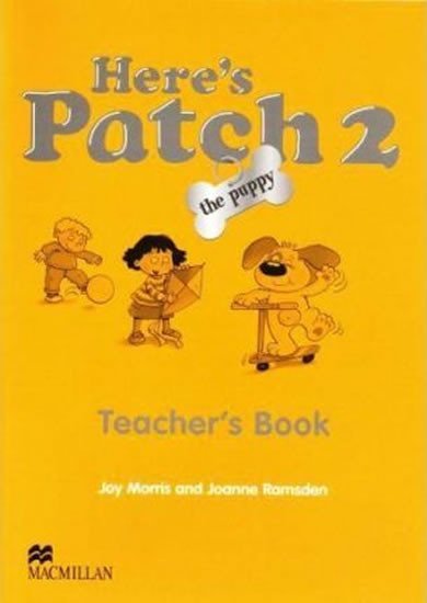Morris Joy: Here´s Patch the Puppy: 2 Teacher´s Book Morris Joy: Here´s Patch the Puppy: 2 Teacher´s Book