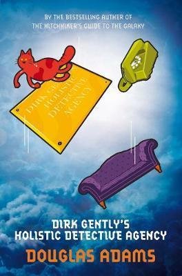 Adams Douglas: Dirk Gently´s Holistic Detective Agency