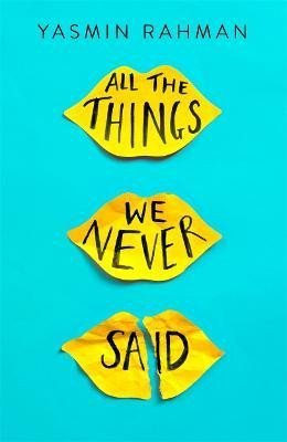 Rahmanová Yasmin: All the Things We Never Said