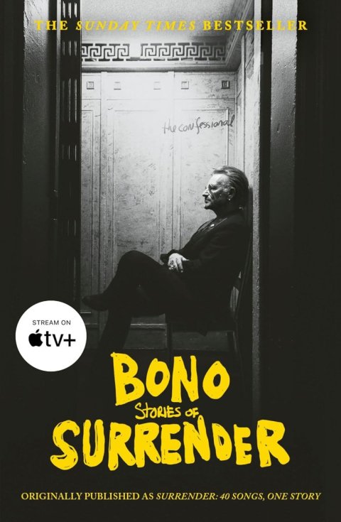 Bono: Surrender: Bono Autobiography: 40 Songs, One Story