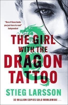 Larsson Stieg: The Girl with the Dragon Tattoo: The genre-defining thriller that introduce