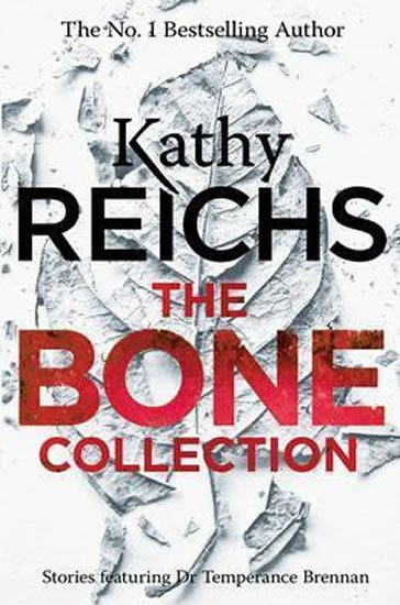 Reichs Kathy: The Bone Collection