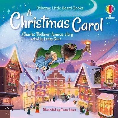 Sims Lesley: Little Board Books: A Christmas Carol