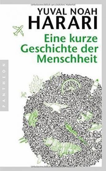 Harari Yuval Noah: Eine kurze Geschichte der Mens