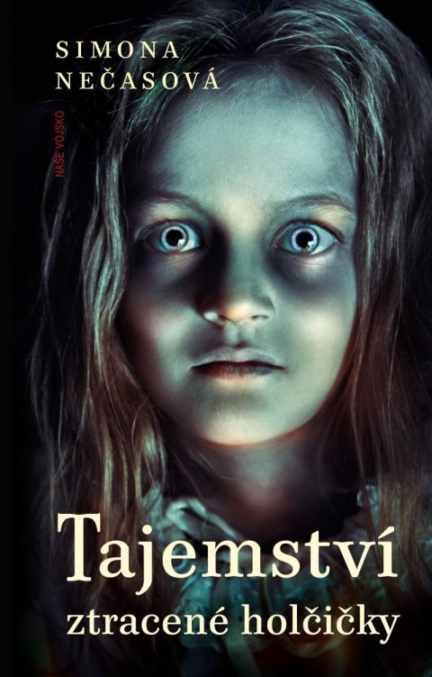 Nečasová Simona: Tajemství ztracené holčičky
