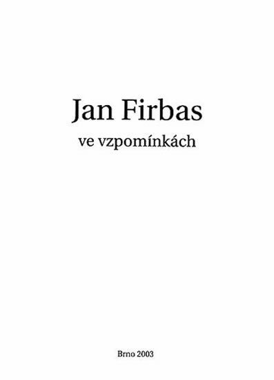 Urbanová Ludmila: Jan Firbas ve vzpomínkách