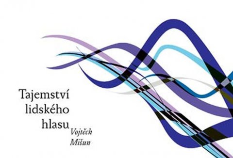neuveden: Tajemství lidského hlasu